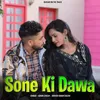 About Sone ki Dawa Song